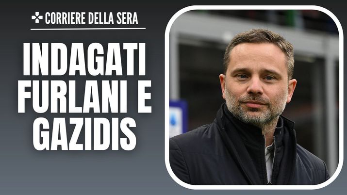 Indagati Milan Furlani Gazidis AC Milan News
