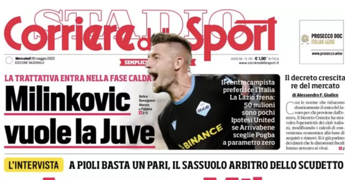 Prima Pagina, Corriere dello Sport: “Milinkovic vuole la Juve. Attento Milan” Prima Pagina, Corriere dello Sport: “Milinkovic vuole la Juve. Attento Milan”