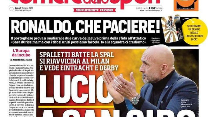 Prima Pagina, Corriere dello Sport: “Lucio a San Siro. Ronaldo, che paciere! Gasperini, lite nel tunnel…” Prima Pagina, Corriere dello Sport: “Lucio a San Siro. Ronaldo, che paciere! Gasperini, lite nel tunnel…”
