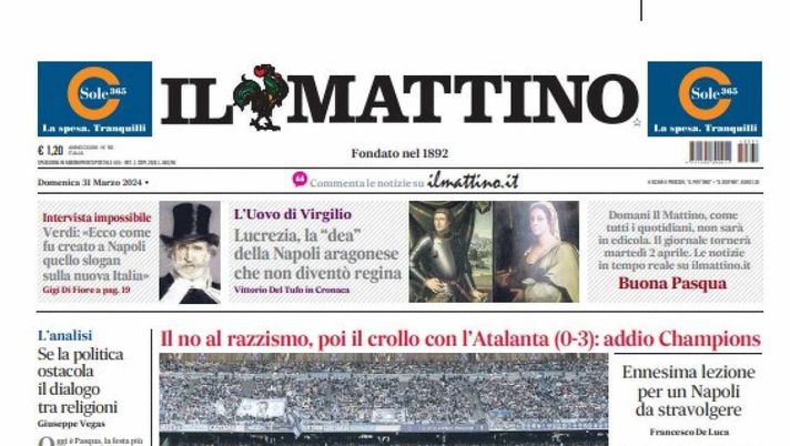 PRIMA PAGINA IL MATTINO OGGI: “Il no al razzismo, poi il crollo con l’Atalanta” - immagine 1