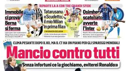 Prima Pagina, Corriere dello Sport: “Mancio contro tutti. Fantastico Sinner”