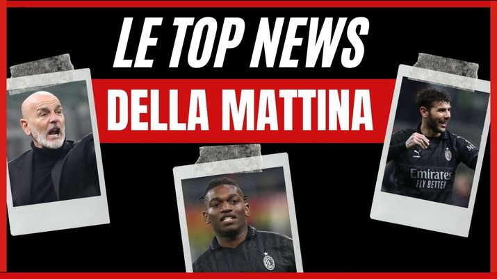 Top News AC Milan 13 febbraio 2024