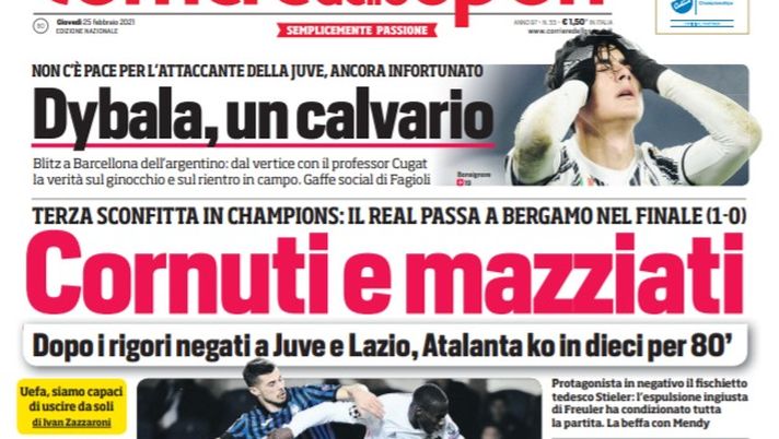 Prima Pagina, Corriere dello Sport: “Cornuti e mazziati. Dybala, un calvario” Prima Pagina, Corriere dello Sport: “Cornuti e mazziati. Dybala, un calvario”