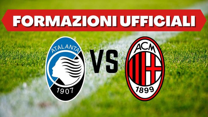 Le formazioni ufficiali di Atalanta-Milan, partita della 7^ giornata della Serie A 2021-2022 | AC Milan News Formazioni ufficiali Atalanta-Milan Serie A 2021-2022