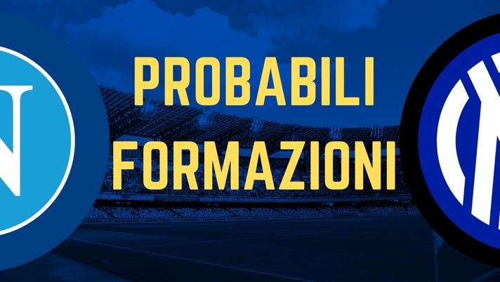 Napoli-Inter, probabili formazioni: Dimarco per Bastoni, Lautaro in vantaggio su Sanchez - immagine 1
