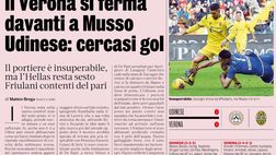 GdS: “Il Verona si ferma davanti a Musso. Udinese: cercasi gol”