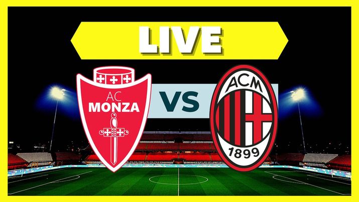 Live Monza-Milan Serie A 2022-2023
