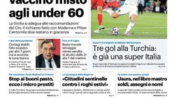 Prima Pagina, Giornale di Sicilia: “Pasticcio AstraZeneca. È già Super Italia”