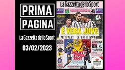 Prima pagina Gazzetta dello Sport: “E’ vera Juve”
