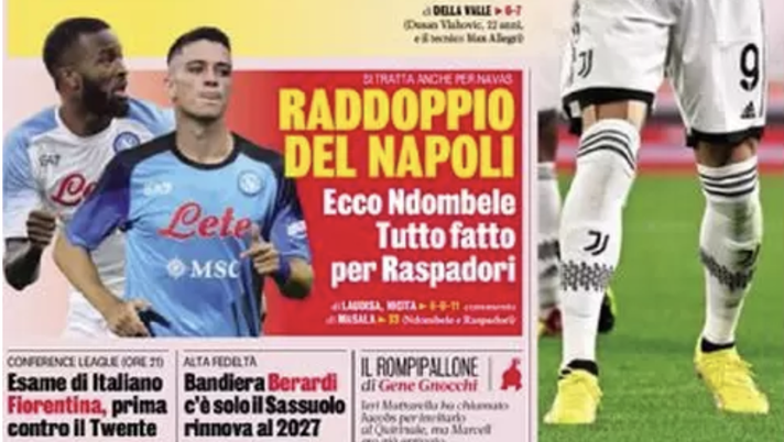 IL NAPOLI SUI MEDIA – Le prime pagine dei giornali di oggi 17 agosto 2022 - immagine 1