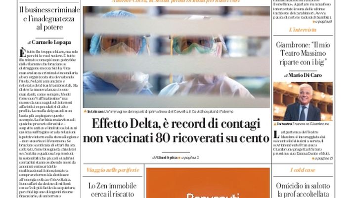 Prima Pagina, La Repubblica-Palermo: “Effetto Delta, è record di contagi” Prima Pagina, La Repubblica-Palermo: “Effetto Delta, è record di contagi”