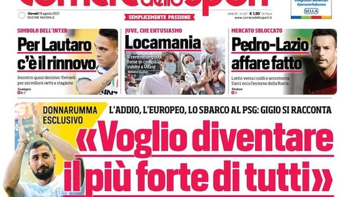 Prima Pagina, Corriere dello Sport: “Gigio: Voglio diventare il più forte di tutti” Prima Pagina, Corriere dello Sport: “Gigio: Voglio diventare il più forte di tutti”