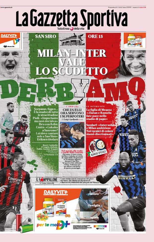 Prima Pagina, La Gazzetta dello Sport: “Derbyamo. Milan-Inter vale lo scudetto. Sorpasso, fuga o…” Prima Pagina, La Gazzetta dello Sport: “Derbyamo. Milan-Inter vale lo scudetto. Sorpasso, fuga o…”
