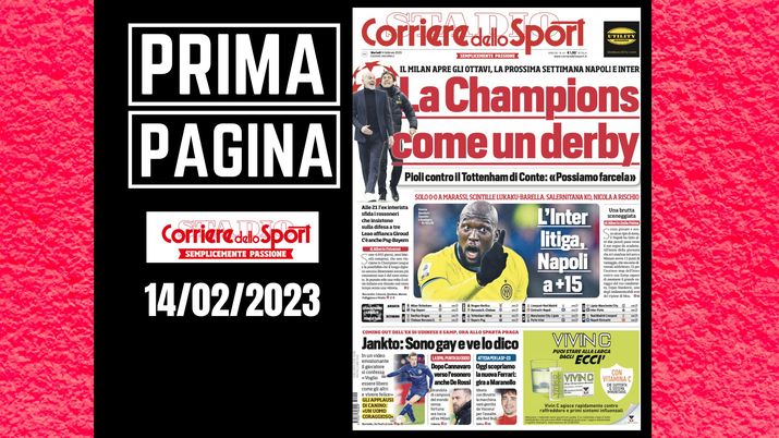 Prima pagina Corriere dello Sport: 'La Champions come un derby'