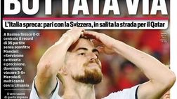 Prima Pagina, Corriere dello Sport: “Buttata via! L’Italia spreca, pari in Svizzera”