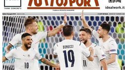 Prima Pagina, Tuttosport: “Vi vogliamo così! Euro 2020, Turchia-Italia 0-3”