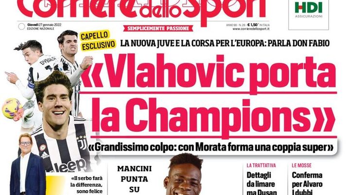 Prima Pagina Corriere dello Sport, Capello: “Vlahovic porta la Champions” - immagine 1