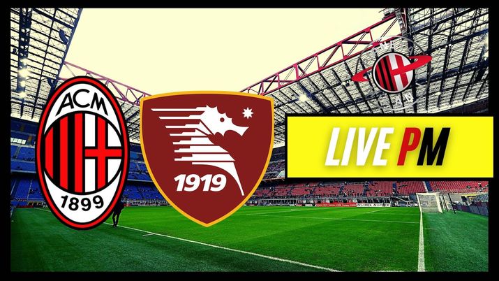 Live Milan-Salernitana Serie A 2021-2022