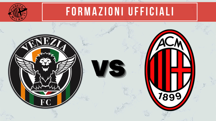 Le formazioni ufficiali di Venezia-Milan, partita valida per la 21^ giornata di Serie A Formazioni ufficiali Venezia-Milan