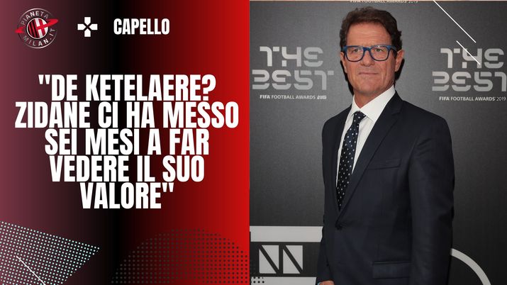 Capello: 'Ibrahimovic farà la differenza. De Ketelaere va aspettato' | News (getty images)