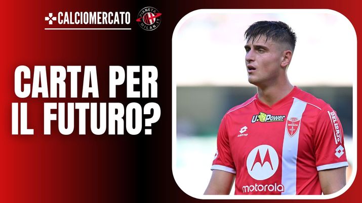 Lorenzo Colombo Monza Calciomercato AC Milan