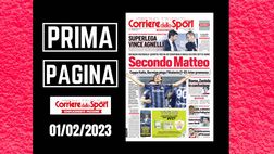 Prima pagina Corriere dello Sport: “Secondo Matteo”