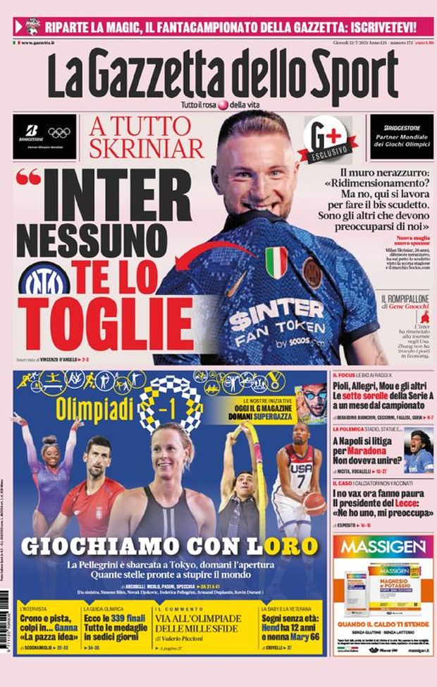 Prima Pagina, La Gazzetta dello Sport: “A tutto Skriniar: Inter, nessuno te lo toglie”  Prima Pagina, La Gazzetta dello Sport: “A tutto Skriniar: Inter, nessuno te lo toglie”