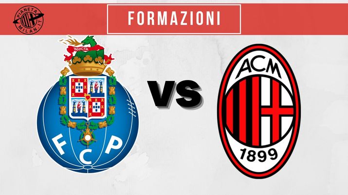 Porto Milan probabili formazioni