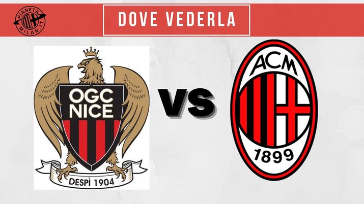 Nizza-Milan, dove vedere l'amichevole del AC Milan in TV e streaming Nizza-Milan, dove vedere l'amichevole del AC Milan in TV e streaming