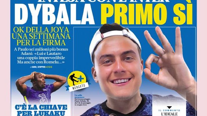 Prima Pagina, La Gazzetta dello Sport: “Intesa con l’Inter. Dybala primo sì” Prima Pagina