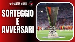 Europa League, il sorteggio degli ottavi: quale sarà l’avversario del Milan?