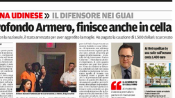 Messaggero Veneto: Sprofondo Armero, finisce in cella