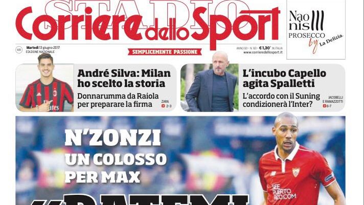 Prima Pagina, Corriere dello Sport: “N’Zonzi ‘Datemi la Juventus’. L’incubo Capello agita Spalletti” Prima Pagina, Corriere dello Sport: “N’Zonzi ‘Datemi la Juventus’. L’incubo Capello agita Spalletti”