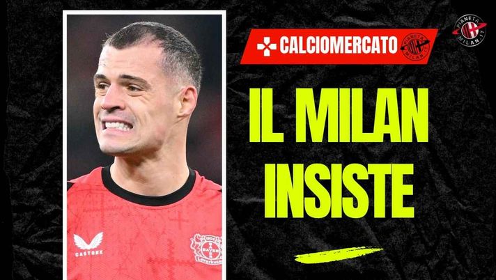 Il Milan insiste per Granit Xhaka del Bayer Leverkusen | Calciomercato AC Milan News (Getty Images) Moretto: 'Il Milan vuole Xhaka: continuerà a trattare con il Bayer'