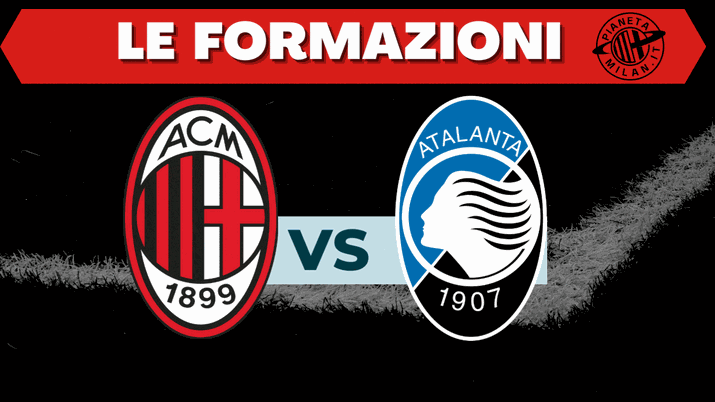 Le probabili formazioni di Milan-Atalanta: la gara si giocherà oggi a San Siro. Ecco le ultime notizie di oggi e gli aggiornamenti Live | AC Milan News (credits: Getty Images) Milan Atalanta formazioni
