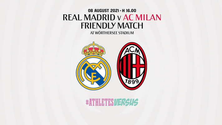 L'8 agosto 2021 ci sarà l'amichevole tra Real Madrid-Milan (credits: acmilan.com) 