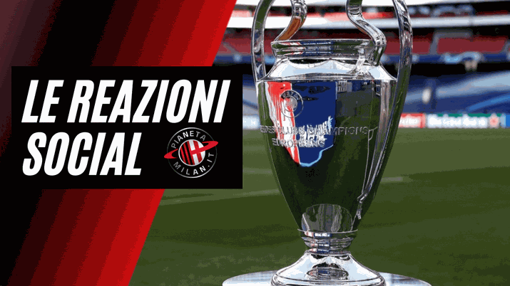Ecco le migliori reazioni social dei tifosi del Milan dopo il sorteggio in Champions League (Getty Images) 