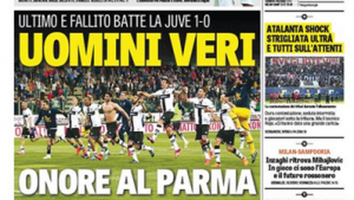 Prima Pagina, La Gazzetta dello Sport: “Uomini veri, ultimo e fallito batte la Juve. Onore al Parma. Atalanta shock, strigliata ultrà” 