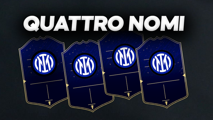 Quattro nomi per l'Inter