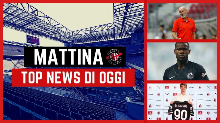 MILAN TOP NEWS MATTINA