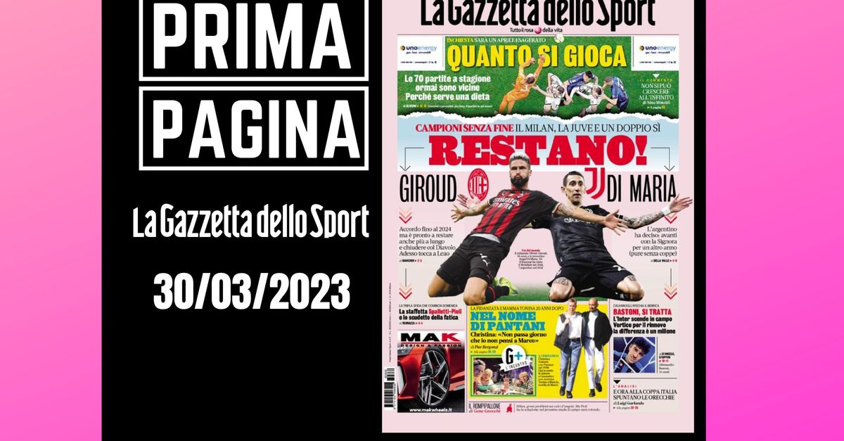 Prima pagina Gazzetta dello Sport: “Restano!”