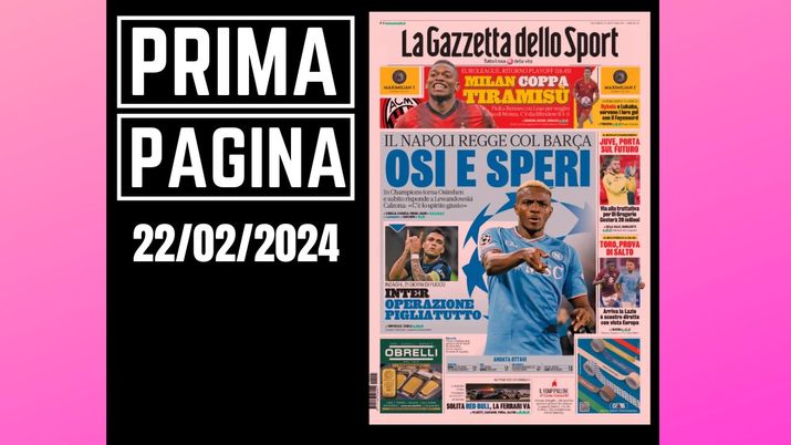 Prima pagina Gazzetta dello Sport: Milan coppa tiramisù