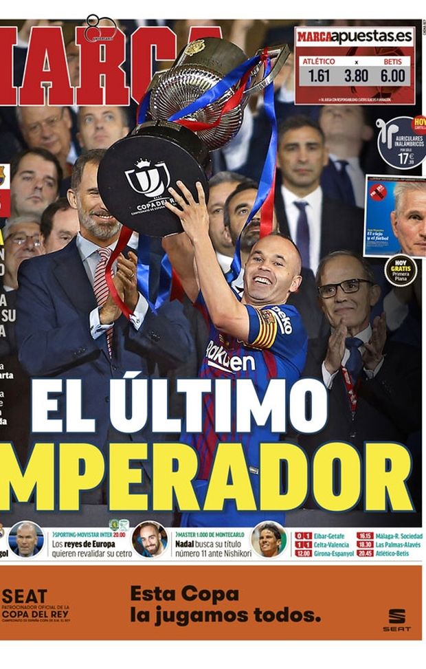 Prima Pagina, Marca: “L’ultimo imperatore. Il Barça vince la sua tredicesima Copa del Rey…” Prima Pagina, Marca: “L’ultimo imperatore. Il Barça vince la sua tredicesima Copa del Rey…”
