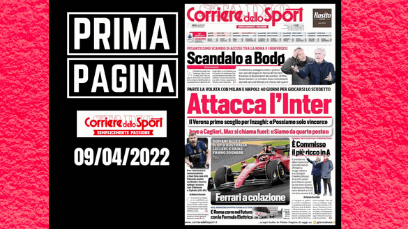 Il Corriere dello Sport, la prima pagina di oggi, sabato 9 aprile 2022 Il Corriere dello Sport, la prima pagina di oggi, sabato 9 aprile 2022