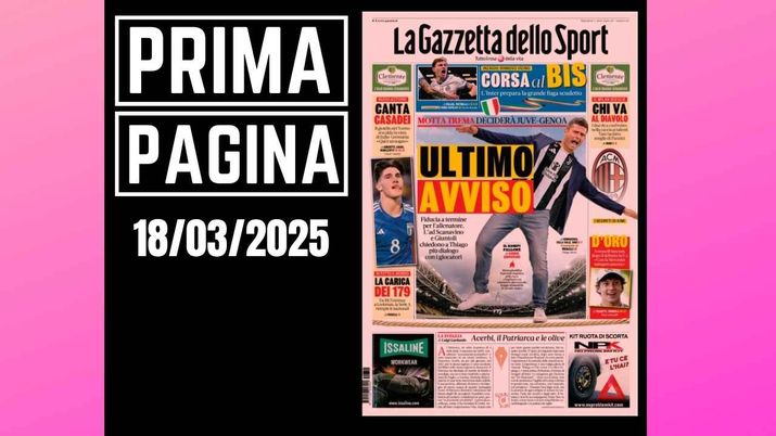 Prima pagina Gazzetta dello Sport: il Milan sceglie: Tare e Paratici a confronto