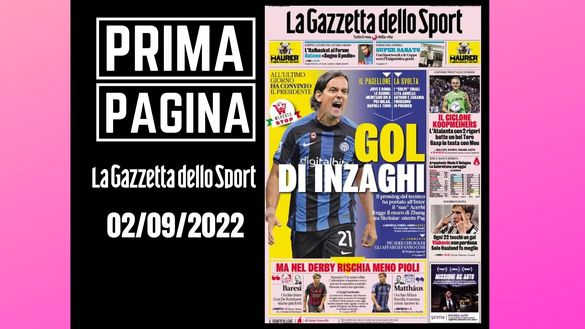 La prima pagina de 'La Gazzetta dello Sport', in edicola oggi, 02-09-2022 Gazzetta dello Sport