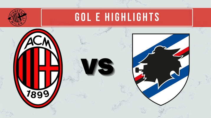 Milan-Sampdoria 1-0: gol e highlights (25^ giornata Serie A) | Video