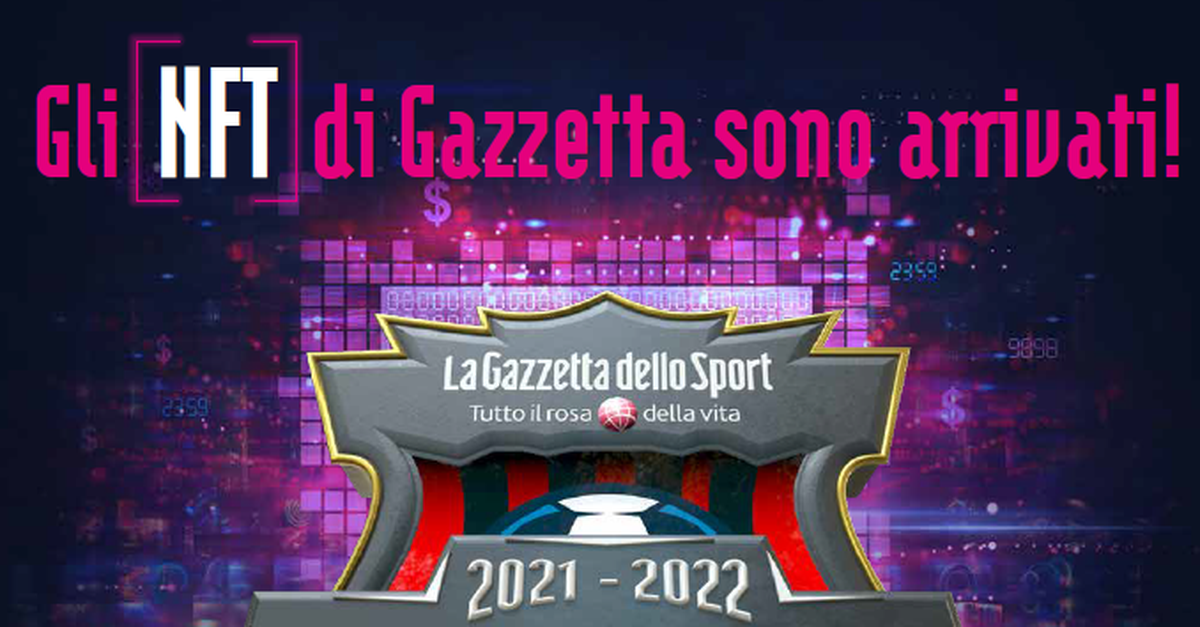 Gazzetta, prima collezione NFT per omaggiare il Milan campione d’Italia