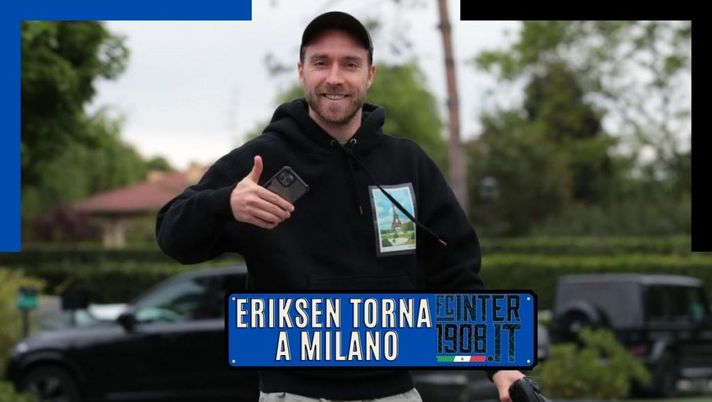 Sky &#8211; Inter, Eriksen è tornato a Milano. Nuovi test medici, poi il futuro 