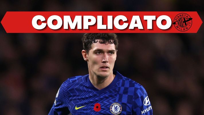 Andreas Christensen Chelsea Calciomercato AC Milan